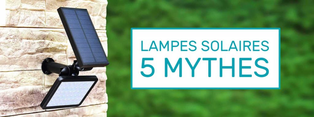 lampe solaire mythes