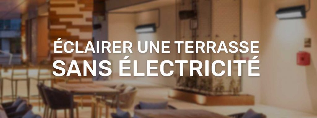 éclairer terrasse sans électricité