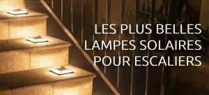 lampe solaire escalier exterieur selection